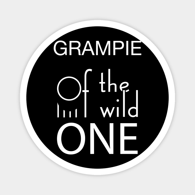 Grampie of the wild one Magnet by GronstadStore